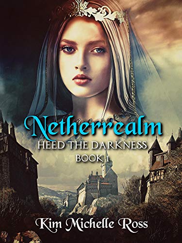 “Heed the Darkness” by Kim Michelle Ross